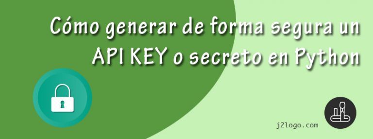 Cuál es la forma más sencilla y segura de generar un API KEY o secreto en Python