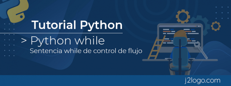 While Python – Bucle while en Python